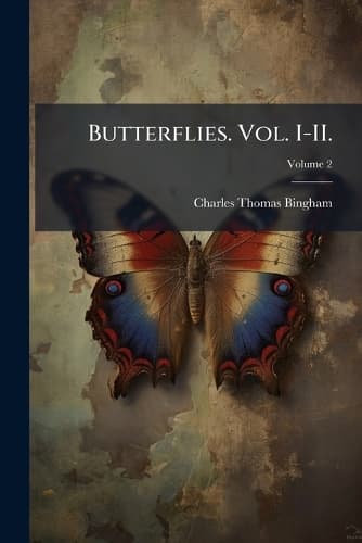 Cover of Butterflies. Vol. I-II.; Volume 2
