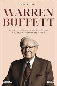 Cover of Warren Buffett: La historia, la vida y las ensenanzas del mejor inversor y emprendedor del mundo
