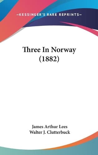 Cover of Three In Norway (1882)