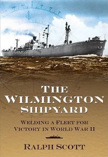Cover of The Wilmington Shipyard