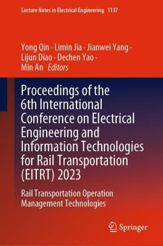 Cover of Proceedings of the 6th International Conference on Electrical Engineering and Information Technologies for Rail Transportation (EITRT) 2023
