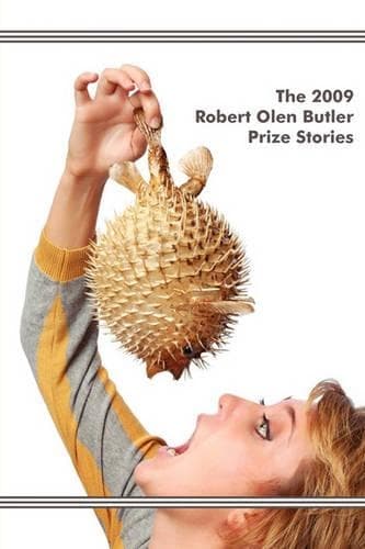 Cover of The 2009 Robert Olen Butler Prize Stories