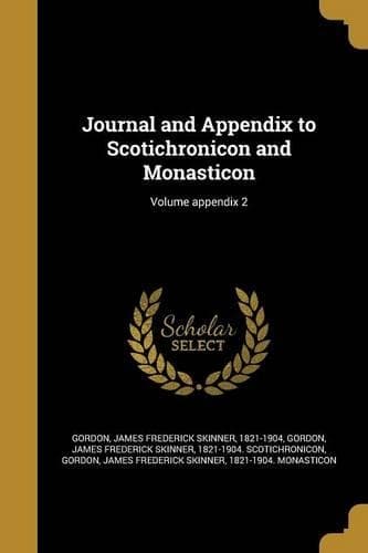 Cover of Journal and Appendix to Scotichronicon and Monasticon; Volume appendix 2