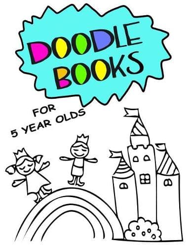 Cover of Doodle Books For 5 Year Olds