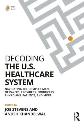 Cover of Decoding the U.S. Healthcare System