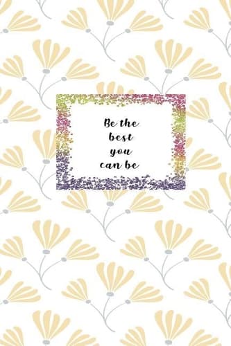 Cover of Be the Best You Can Be