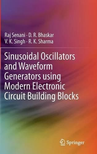 Cover of Sinusoidal Oscillators and Waveform Generators using Modern Electronic Circuit Building Blocks