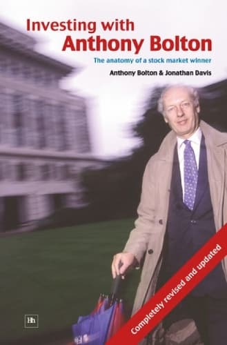 Cover of Investing with Anthony Bolton: The anatomy of a stock market winner
