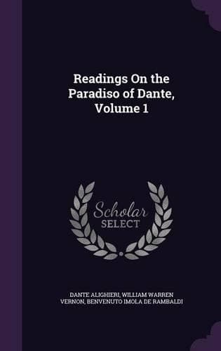 Cover of Readings On the Paradiso of Dante, Volume 1