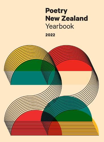 Cover of Poetry New Zealand Yearbook 2022: (Poetry New Zealand Yearbook 2022)