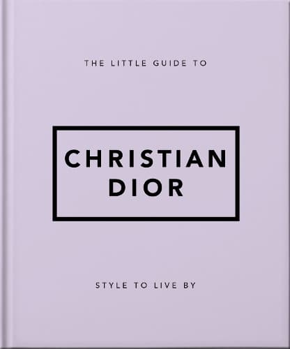 Cover of The Little Guide to Christian Dior
