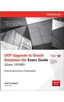 Cover of OCP Upgrade to Oracle Database 12c Exam Guide (Exam 1Z0-060)