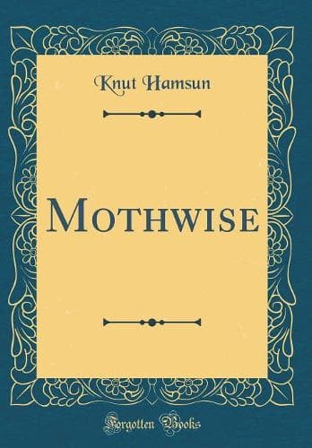 Cover of Mothwise (Classic Reprint)