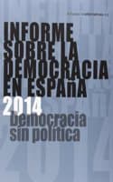 Cover of Informe sobra la democracia en Espana : democracia sin politica
