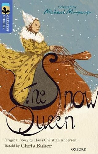 Cover of Oxford Reading Tree TreeTops Greatest Stories: Oxford Level 17: The Snow Queen