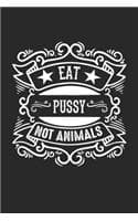 Cover of eat pussy not animals