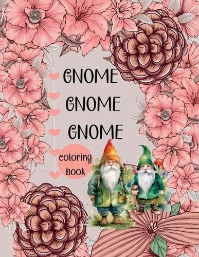 Cover of Gnome Gnome Gnome-Coloring Book