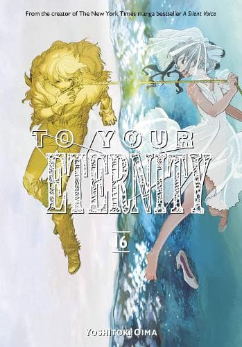 Cover of To Your Eternity 16