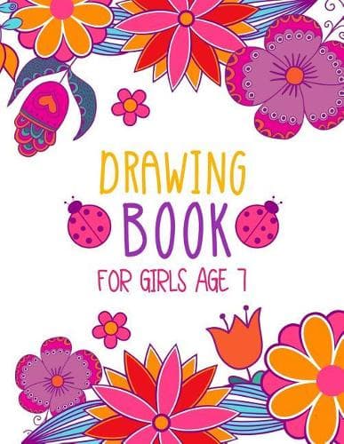 Cover of Drawing Book For Girls Age 7