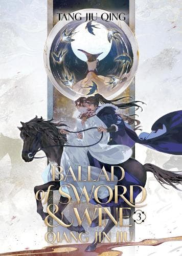 Cover of Ballad of Sword and Wine: Qiang Jin Jiu (Novel) Vol. 3