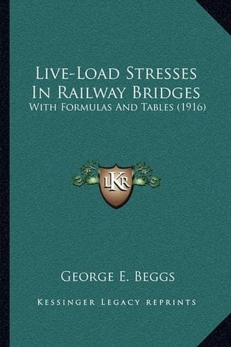 Cover of Live-Load Stresses in Railway Bridges