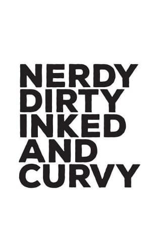 Cover of Nerdy Dirty Inked And Curvy