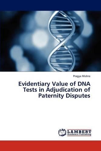 Cover of Evidentiary Value of DNA Tests in Adjudication of Paternity Disputes