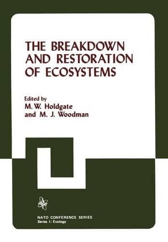 Cover of The Breakdown and Restoration of Ecosystems