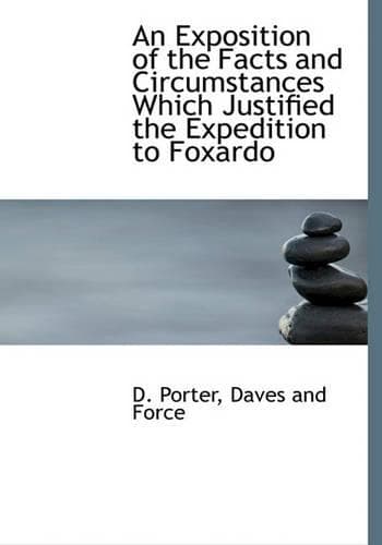 Cover of An Exposition of the Facts and Circumstances Which Justified the Expedition to Foxardo