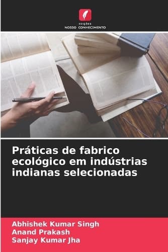 Cover of Práticas de fabrico ecológico em indústrias indianas selecionadas