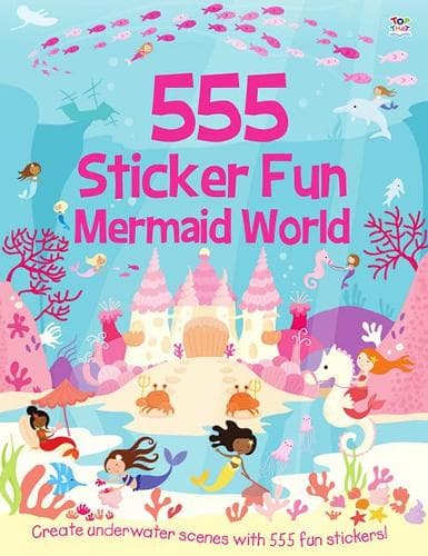 Cover of 555 Sticker Fun - Mermaid World Activity Book