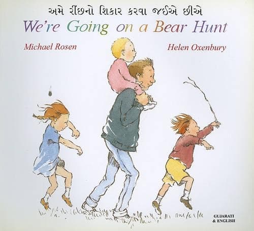Cover of We're Going on a Bear Hunt in Gujarati and English