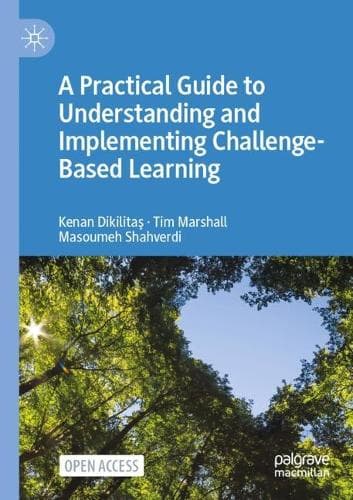 Cover of A Practical Guide to Understanding and Implementing Challenge-Based Learning