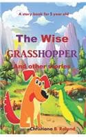 Cover of The Wise Grasshopper And other stories