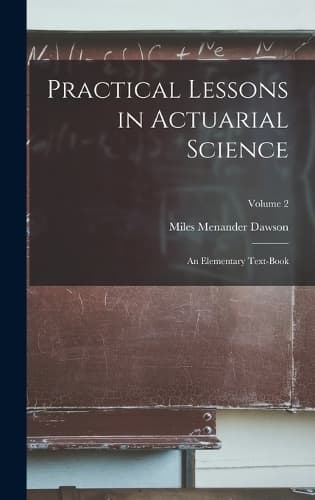 Cover of Practical Lessons in Actuarial Science