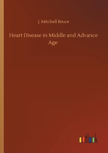 Cover of Heart Disease in Middle and Advance Age