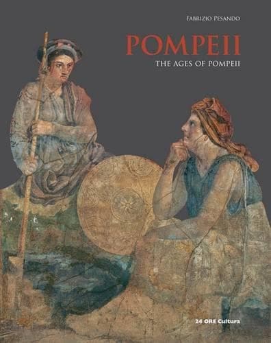 Cover of Pompeii: The Ages of Pompeii