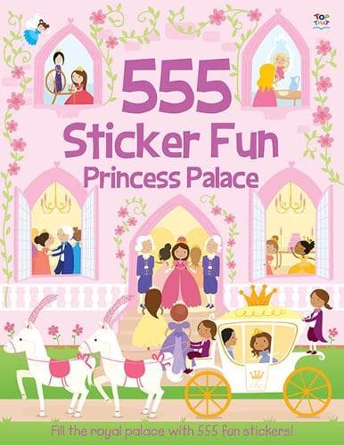 Cover of 555 Sticker Fun - Princess Palace Activity Book