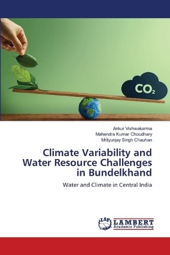Cover of Climate Variability and Water Resource Challenges in Bundelkhand
