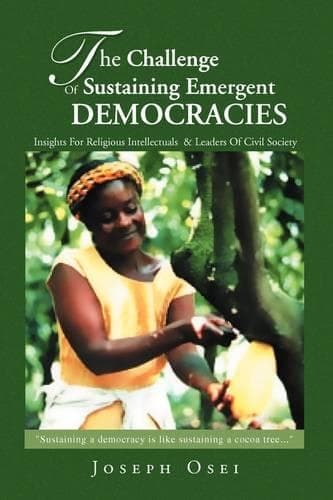 Cover of The Challenge of Sustaining Emergent Democracies