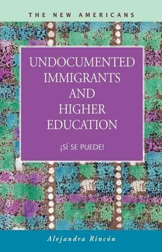 Cover of Undocumented Immigrants and Higher Education