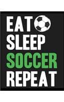 Cover of Eat Sleep Soccer Repeat