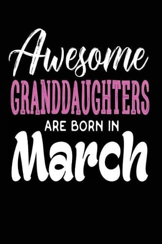 Cover of Awesome Granddaughters Are Born in March
