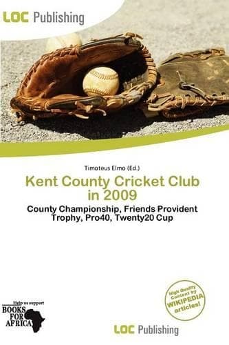 Cover of Kent County Cricket Club in 2009