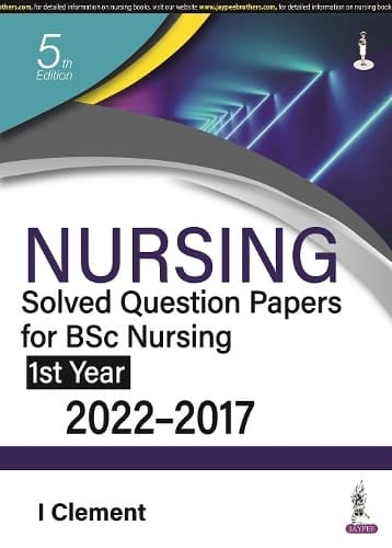 Cover of Nursing Solved Question Papers for BSc Nursing 1st Year