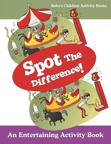 Cover of Spot the Difference! an Entertaining Activity Book