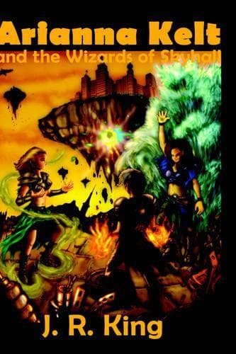 Cover of Arianna Kelt and the Wizards of Skyhall