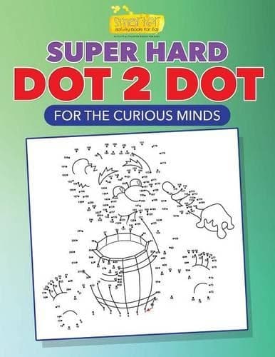 Cover of Super Hard Dot 2 Dot for the Curious Minds
