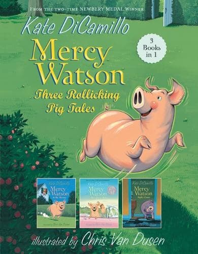 Cover of Mercy Watson: Three Rollicking Pig Tales
