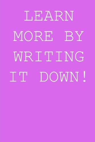Cover of Learn more by writing it down!